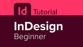 InDesign Beginner Tutorial [upl. by Ocnarfnaig]