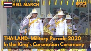 Hell March Thailand Military Parade 2020 in King Vajiralongkorns Coronation Ceremony Full HD [upl. by Annaek]