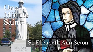 St Elizabeth Seton First Americanborn Saint  OneMinute Saints [upl. by Maxantia]