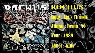 ROCHUS  Lets Thrash [upl. by Haag]