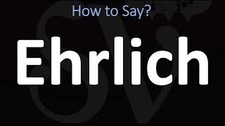 How to Pronounce Ehrlich CORRECTLY [upl. by Obbard]