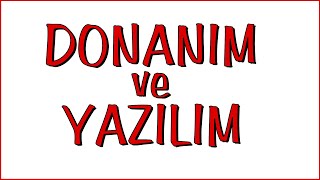 Donanım ve Yazılım  Bilişim Teknolojileri Dersi [upl. by Francesca1]