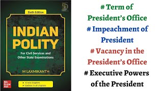 V78 President of India  Term Vacancy Impeachment amp Executive Powers M Laxmikanth Polity UPSC [upl. by Parris]