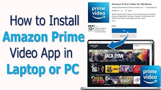 How to install Amazon Prime in Laptop amp PC  How to download Amazon Prime Video App on Laptop [upl. by Oirasor875]