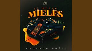 El De Las Mieles [upl. by Edgerton]