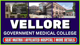 Vellore Government Medical College  Complete Details [upl. by Notnirb]