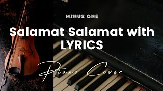 Salamat Salamat  Karaoke  Minus One with LYRICS  Piano cover [upl. by Sacha623]