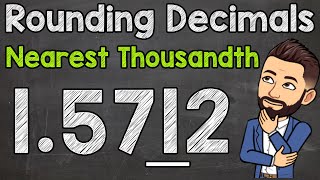 Rounding Decimals  Round to the Nearest Thousandth [upl. by Longwood]