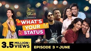 Whats Your Status  Web Series  Episode 3  June  Cheers [upl. by Hoy707]