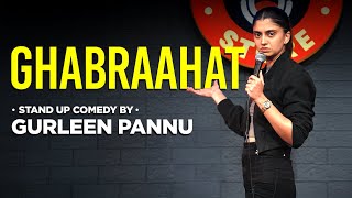 Anxiety  Gurleen Pannu  Standup Comedy [upl. by Cirdla580]