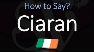 How to Pronounce Ciaran CORRECTLY [upl. by Nonnahc]