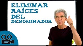 Cómo eliminar raíces del denominador [upl. by Hoffer340]