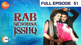 Rab Se Sona Ishq  Full Ep  51  Sahiba Daljeet Jasveer Mallika Ronak Heer Singh  Zee TV [upl. by Dlareme]