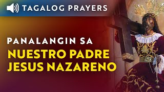 Panalangin sa Nuestro Padre Jesus Nazareno • Black Nazarene Tagalog Prayer [upl. by Aryad]