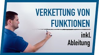 Verkettung von Funktionen inkl Ableitung  Mathe by Daniel Jung [upl. by Perzan93]