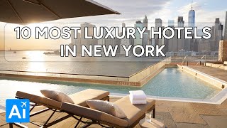 10 Most LUXURY Hotels In New York  The Best Hotels In New York [upl. by Mirabella525]