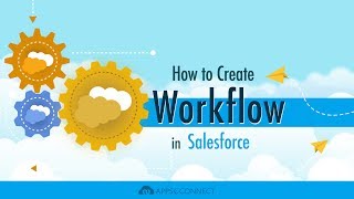 How to Create WorkFlow in Salesforce [upl. by Placida809]