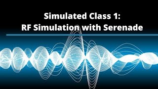 Simulated Class 1 Serenade Tutorial  Introduction to serenade50 Ohm matched microstripline [upl. by Adrianna]