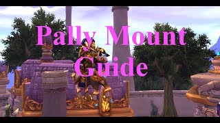 Paladin Order Hall Class Mount Guide [upl. by Ynneg104]