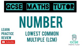 Lowest Common Multiple Higher amp Foundation  GCSE Maths Tutor [upl. by Aneeles]