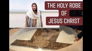 The Holy Robe of Jesus Christ  Jesus Robe Found  Disciples Elanna Ministries  English [upl. by Johppa906]