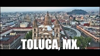 Toluca 2019  La ciudad capital más alta de México [upl. by Heiney]