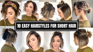 10 Easy Hairstyles for Short Hair [upl. by Ronda]