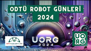 ODTÜ ROBOT GÜNLERİ 2024 [upl. by Mitinger]