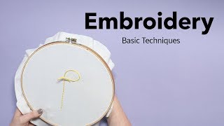 Basic Embroidery Techniques  Beginners Embroidery Tutorial [upl. by Akeber]