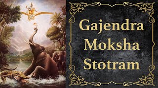 Gajendra Moksha Stotram [upl. by Madlen]