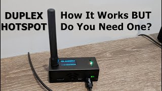 Duplex Hotspot How it Works BUT Do You Need One [upl. by Okimuy]