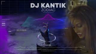 Dj Kantik  Zodiac [upl. by Adiehsar]