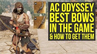 Assassins Creed Odyssey Best Bow IN THE GAME amp Where To Get Them All AC Odyssey Best Bow [upl. by Barfuss]