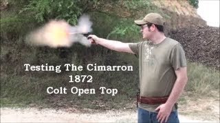 Testing The Cimarron 1872 Colt Open Top [upl. by Gibeon2]