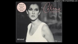 Celine Dion  Misled ESmooves Mission 12quot [upl. by Shellans]