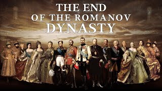 The End of the Romanov Dynasty [upl. by Eerdna]