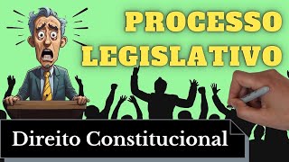 Processo Legislativo Direito Constitucional  Resumo Completo [upl. by Yrrol704]