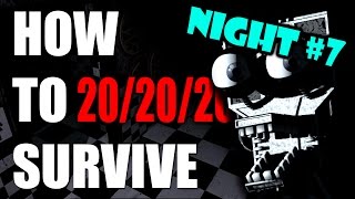 How To Survive And Beat Five Nights At Freddys Night Seven AKA 420 20202020  PC GUIDE [upl. by Ellecram]