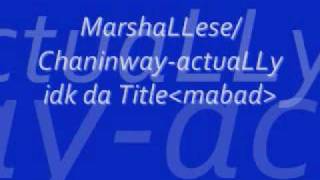 MarshaLLese SongChaninway [upl. by Ilsa692]