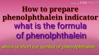 How to prepare phenolphthalein indicatorformula of phenolphthalein [upl. by Reemas]