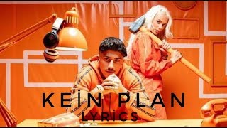 Loredana Feat Mero  Kein Plan Lyrics Prod Macloud amp Miksu amp Lee [upl. by Aninaj93]