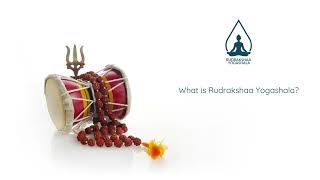 What is Rudrakshaa Yogashala [upl. by Yebba485]