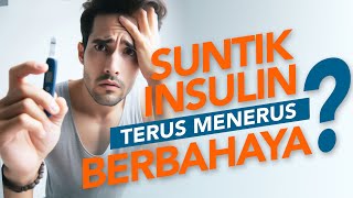 Bahayakah Suntik Insulin Terus Menerus [upl. by Nylisoj]