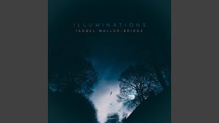 Illuminations [upl. by Eitsim]