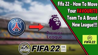 How to CHANGE your teams league in FIFA 22 [upl. by Aderf844]