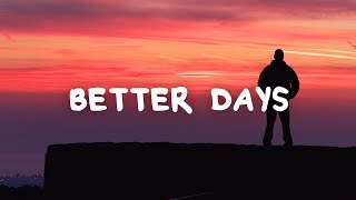 BRDGS  better days Lyrics [upl. by Turpin727]