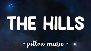 The Hills  The Weeknd Lyrics 🎵 [upl. by Kravits126]