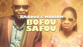 Amadou amp Mariam  Bofou Safou Official Music Video [upl. by Nahtiek206]