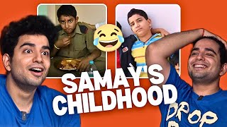 CHILDHOOD OF SAMAY RAINA 😂 [upl. by Cohligan634]