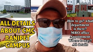 CMC Ranipet Campus all details  CMC New Campus  CMC Vellore Hospital [upl. by Aitenev464]